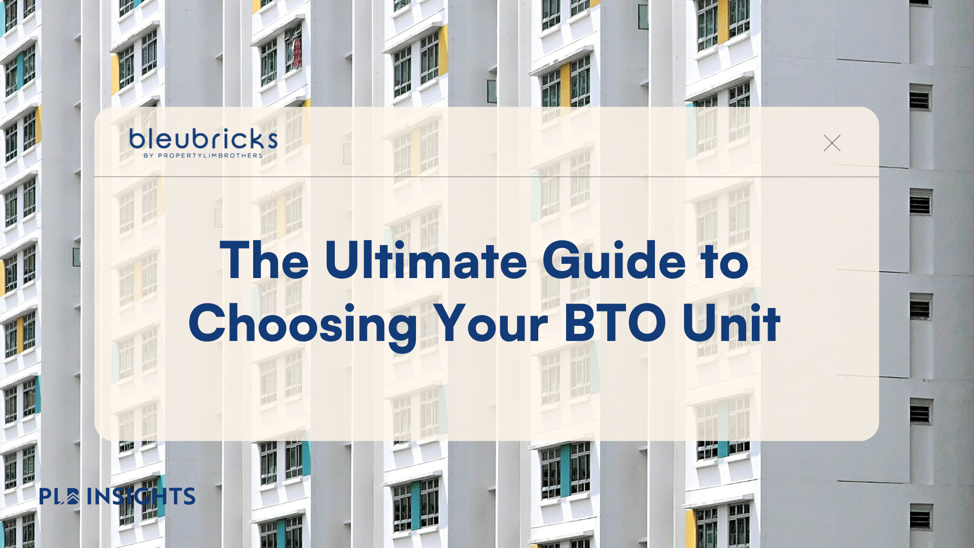 The Ultimate Guide to Choosing Your BTO Unit